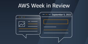 Read more about the article AWS Week in Review – September 5, 2022