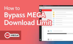 Read more about the article How to Bypass MEGA Download Limit Quotas in 2022 (No Limits)