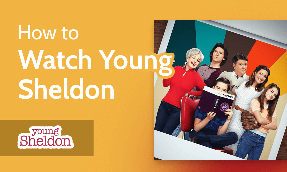 Read more about the article How to Watch Young Sheldon From Anywhere in 2022